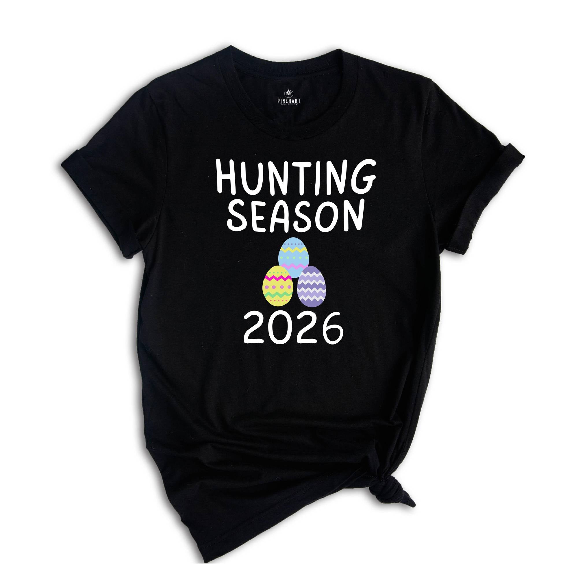 Hunting Season 2026 Shirt, Funny Easter Shirt, Trendy Easter Shirt, Bunny Shirt, He is Risen Easter Shirt, Easter Day Shirt