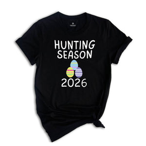 Hunting Season 2026 Shirt, Funny Easter Shirt, Trendy Easter Shirt, Bunny Shirt, He is Risen Easter Shirt, Easter Day Shirt