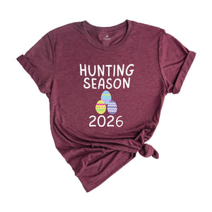 Hunting Season 2026 Shirt, Funny Easter Shirt, Trendy Easter Shirt, Bunny Shirt, He is Risen Easter Shirt, Easter Day Shirt