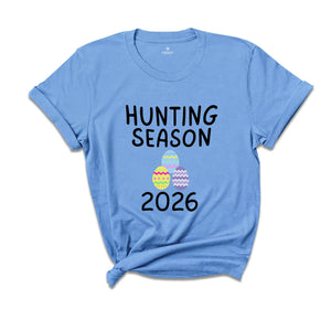 Hunting Season 2026 Shirt, Funny Easter Shirt, Trendy Easter Shirt, Bunny Shirt, He is Risen Easter Shirt, Easter Day Shirt