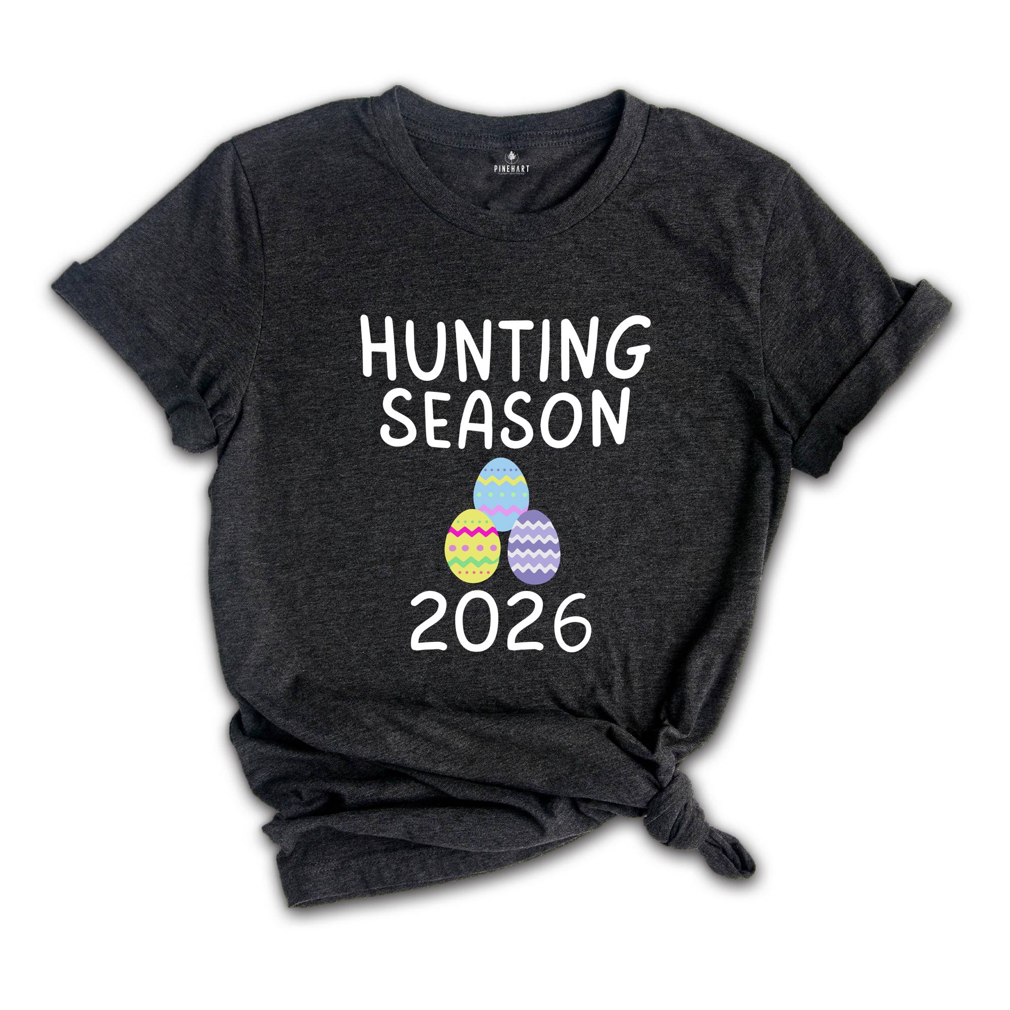 Hunting Season 2026 Shirt, Funny Easter Shirt, Trendy Easter Shirt, Bunny Shirt, He is Risen Easter Shirt, Easter Day Shirt