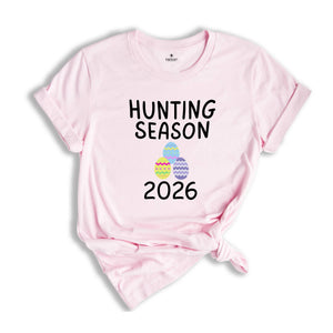 Hunting Season 2026 Shirt, Funny Easter Shirt, Trendy Easter Shirt, Bunny Shirt, He is Risen Easter Shirt, Easter Day Shirt