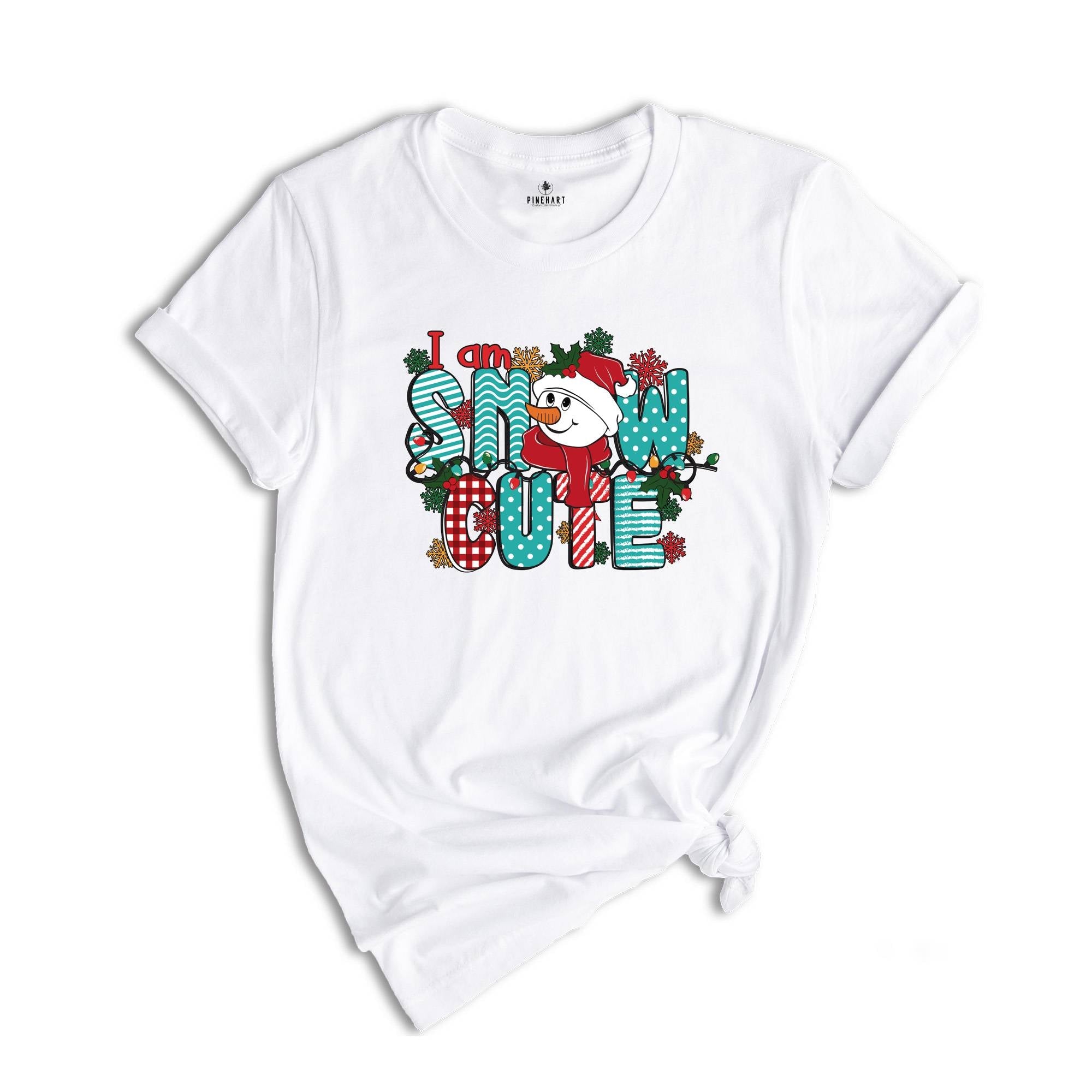 I Am Snow Cute Christmas Shirt, Snowman T-Shirt, Christmas Sweatshirt, Cute Winter Shirt, Holiday Apparel, Funny Snowman Shirt