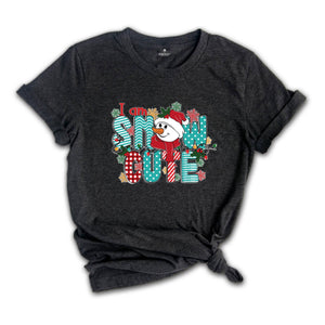 I Am Snow Cute Christmas Shirt, Snowman T-Shirt, Christmas Sweatshirt, Cute Winter Shirt, Holiday Apparel, Funny Snowman Shirt