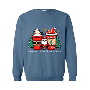 I Believe In Santa And Coffee Sweatshirt, Christmas Sweatshirt, Christmas Gifts, Christmas Party, Santa Claus Sweatshirt