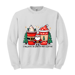 I Believe In Santa And Coffee Sweatshirt, Christmas Sweatshirt, Christmas Gifts, Christmas Party, Santa Claus Sweatshirt