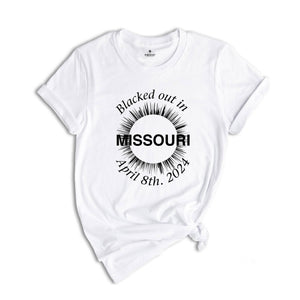 I Blacked Out In Missouri Shirt, Missouri Total Solar Eclipse Shirt, Celestial Shirt, Eclipse Event 2024 Shirt, April 8th 2024
