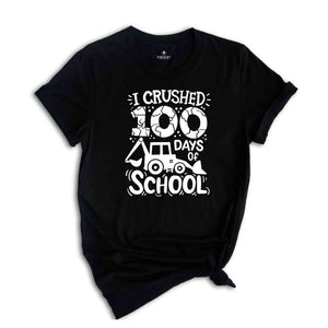 I Crushed 100 Days Of School Shirt, School Appreciation, Happy Back To School Shirt, 100th Day Of School Shirt, Teacher Gifts, 100 Days Tee