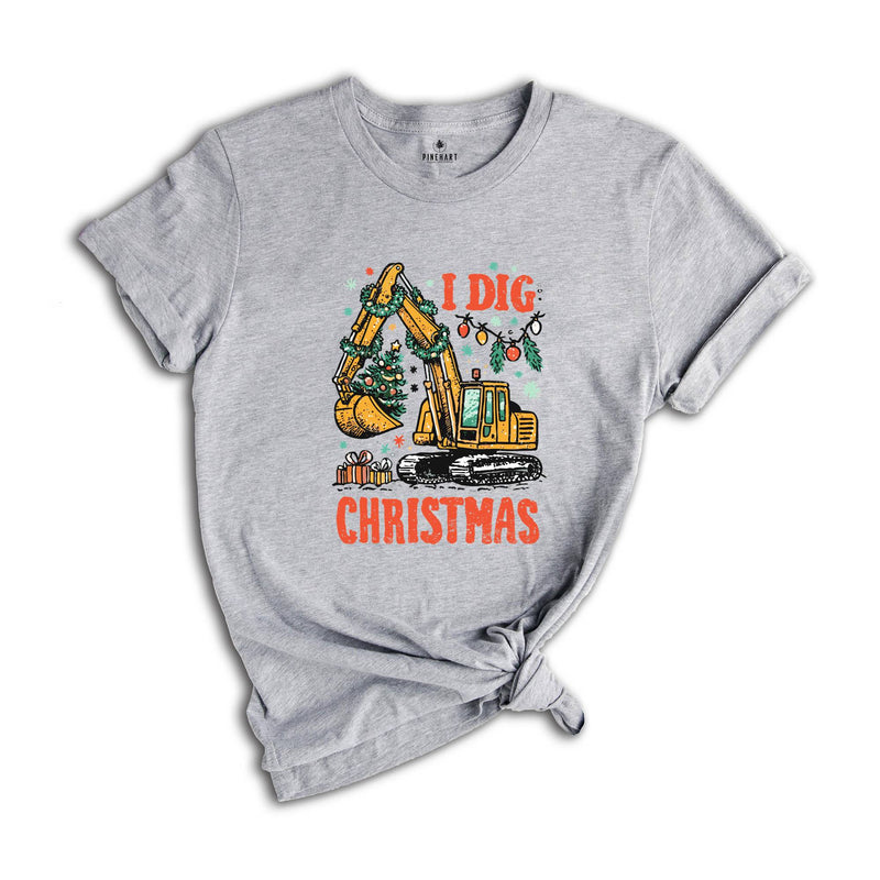 I Dig Christmas Shirt, Kids Christmas Shirt, Funny Xmas Tee, Excavator Shirt, Christmas Boys Shirt, Funny Kids Santa Tee, Holiday Kids Gifts