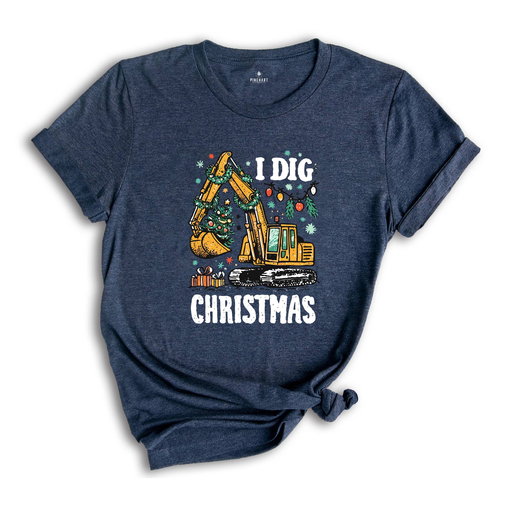 I Dig Christmas Shirt, Kids Christmas Shirt, Funny Xmas Tee, Excavator Shirt, Christmas Boys Shirt, Funny Kids Santa Tee, Holiday Kids Gifts