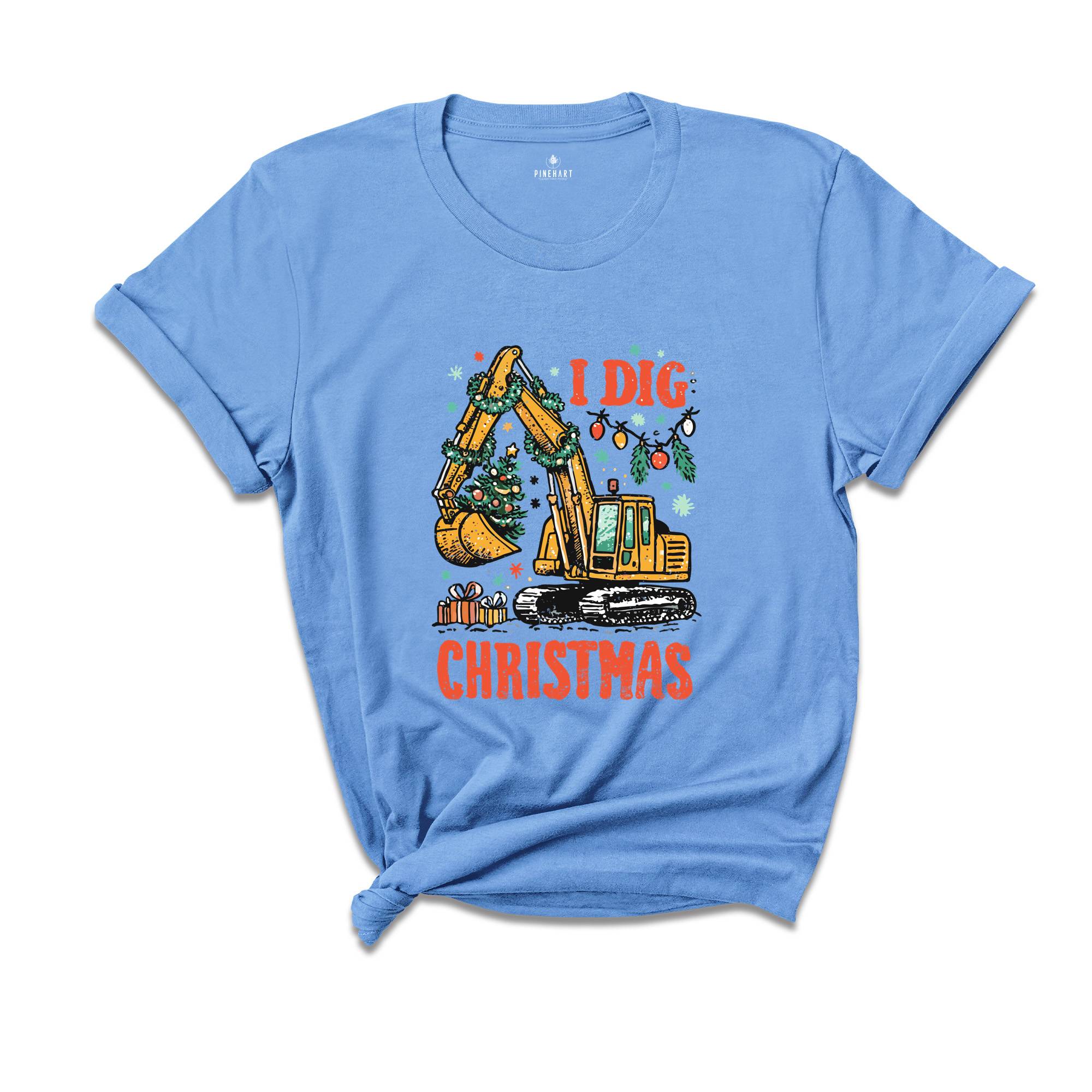 I Dig Christmas Shirt, Kids Christmas Shirt, Funny Xmas Tee, Excavator Shirt, Christmas Boys Shirt, Funny Kids Santa Tee, Holiday Kids Gifts