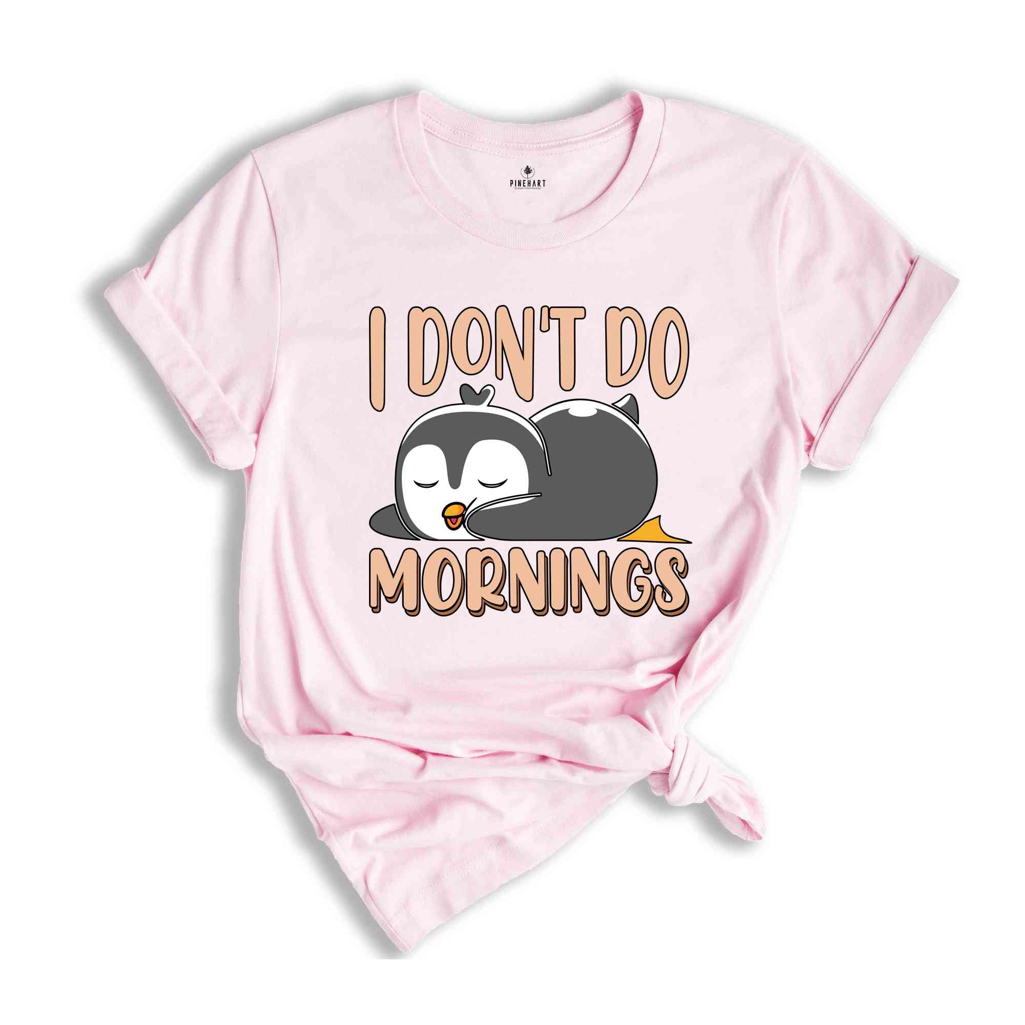 I Don't Do Mornings Shirt, Sleeping Penguin Shirt, Funny Penguin Lover T-Shirt, Cute Penguin Sleeping Ürün Etiketleri