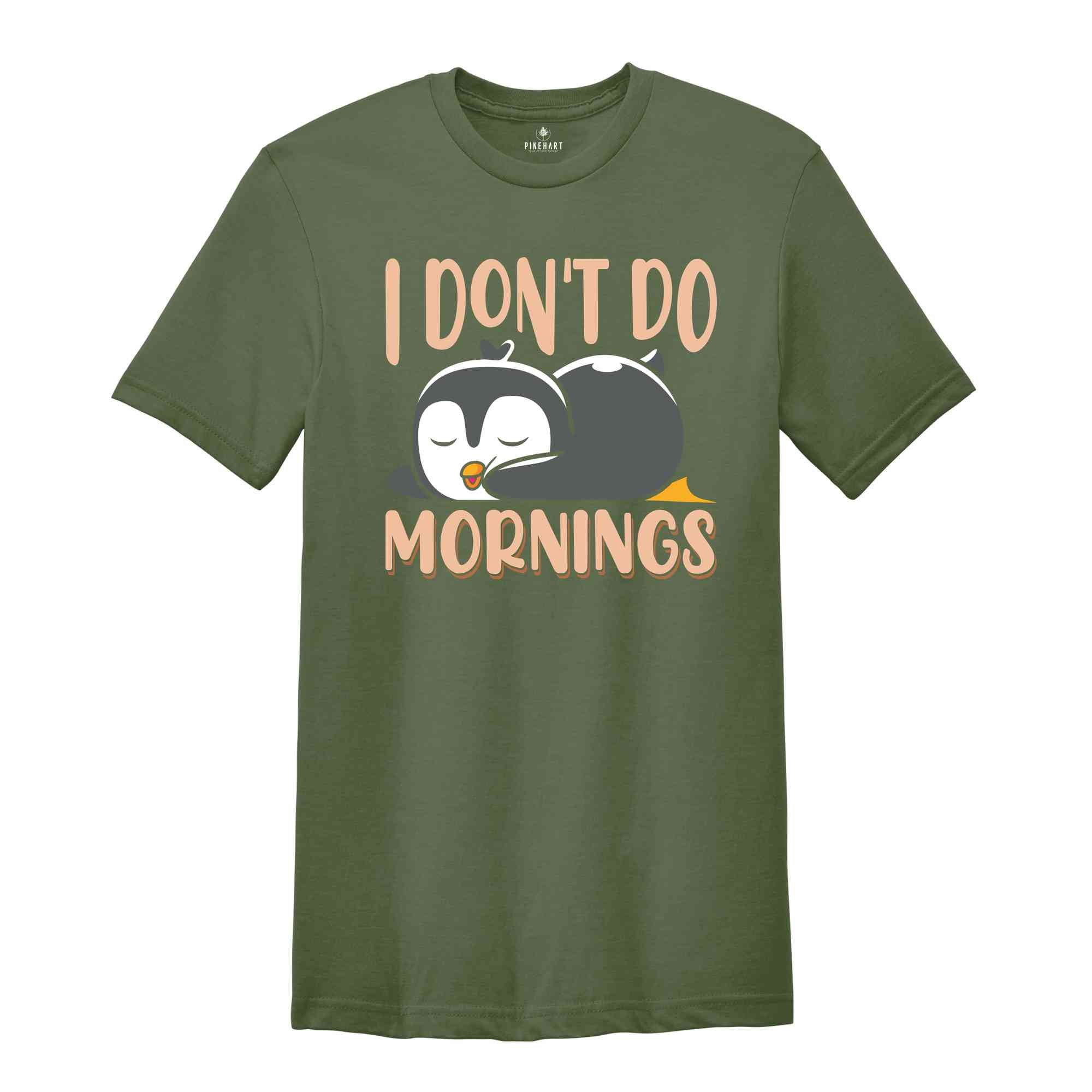 I Don't Do Mornings Shirt, Sleeping Penguin Shirt, Funny Penguin Lover T-Shirt, Cute Penguin Sleeping Ürün Etiketleri