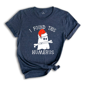 I Found this Humerus Shirt, Funny Christmas Nurse T-Shirt, Xmas Theme Tee, Christmas Gift, Christmas Party Costume