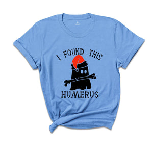 I Found this Humerus Shirt, Funny Christmas Nurse T-Shirt, Xmas Theme Tee, Christmas Gift, Christmas Party Costume