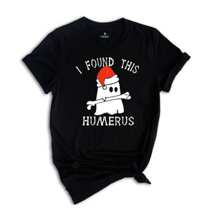 I Found this Humerus Shirt, Funny Christmas Nurse T-Shirt, Xmas Theme Tee, Christmas Gift, Christmas Party Costume