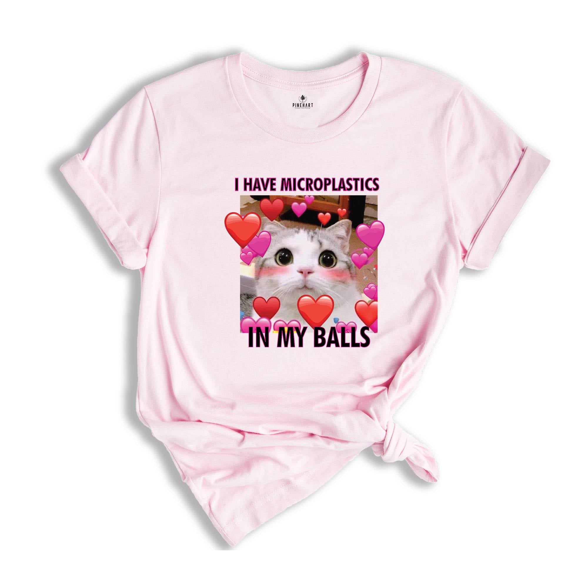 I Have Microplastics in my Balls Funny Cat Meme T-shirt, Ironic Cats Shirt, Stupid Silly Gifts, Goofy Ahh Cat Tee, Cat Meme Shirt