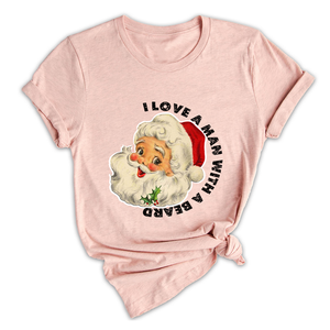 I Love a Man With a Beard Shirt, Vintage Santa Shirt, Funny Xmas Shirt, Holiday Apparel, Christmas Sweatshirt, Santa Shirt