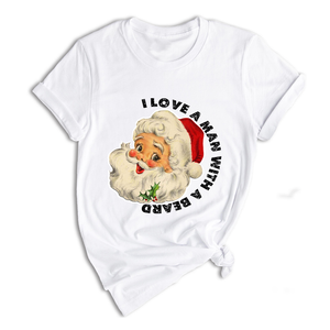 I Love a Man With a Beard Shirt, Vintage Santa Shirt, Funny Xmas Shirt, Holiday Apparel, Christmas Sweatshirt, Santa Shirt