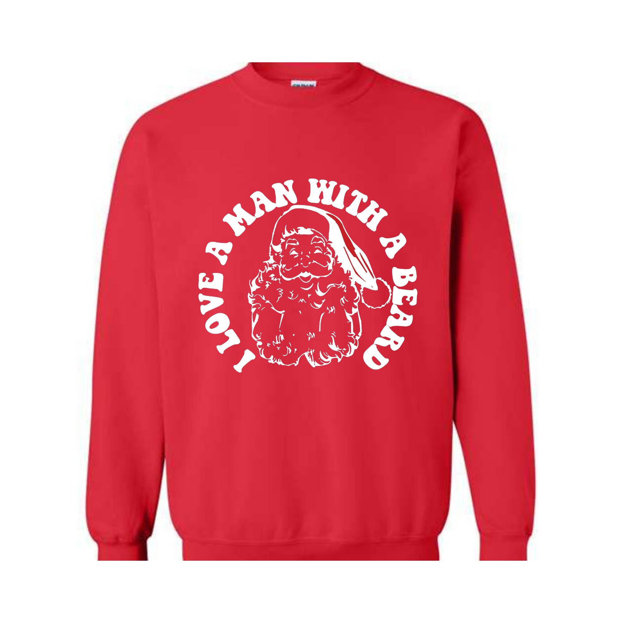 I Love a Man With a Beard Sweatshirt, Vintage Santa Sweater, Funny Xmas Hoodie, Holiday Apparel, Christmas Sweatshirt, Santa Gift