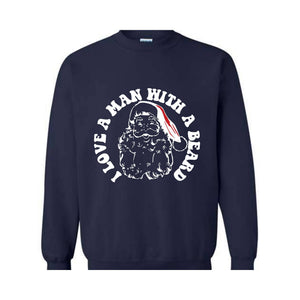 I Love a Man With a Beard Sweatshirt, Vintage Santa Sweater, Funny Xmas Hoodie, Holiday Apparel, Christmas Sweatshirt, Santa Gift