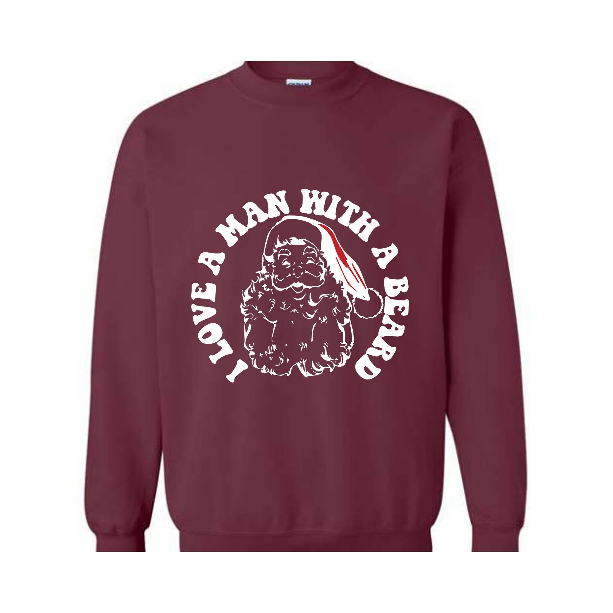 I Love a Man With a Beard Sweatshirt, Vintage Santa Sweater, Funny Xmas Hoodie, Holiday Apparel, Christmas Sweatshirt, Santa Gift