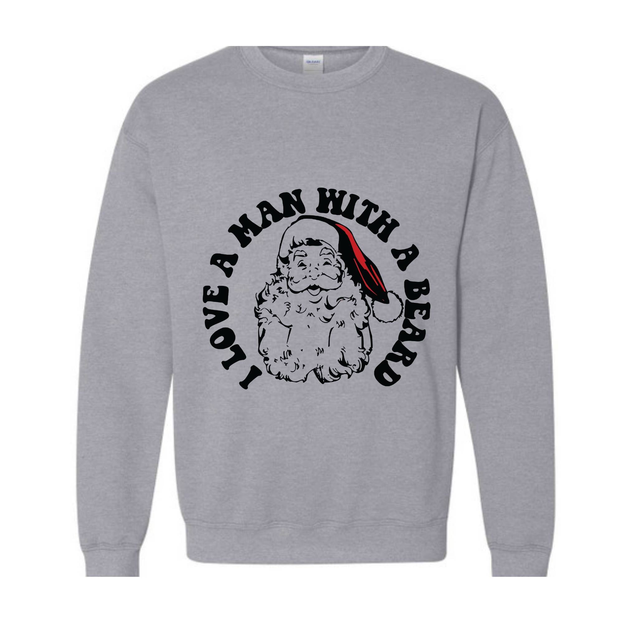 I Love a Man With a Beard Sweatshirt, Vintage Santa Sweater, Funny Xmas Hoodie, Holiday Apparel, Christmas Sweatshirt, Santa Gift
