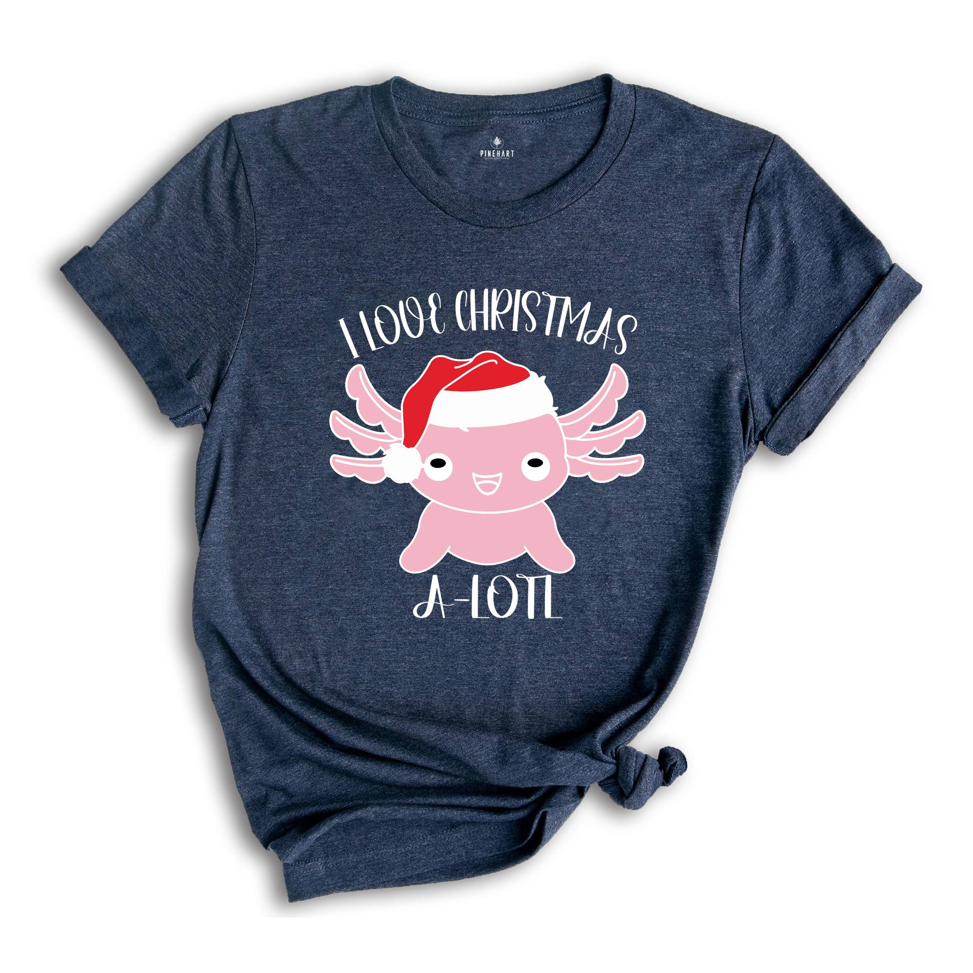 I Love Christmas A-lotl T-Shirt, Cute Axolotl Tee, Axolotl Lover Shirt, Christmas Gifts, Christmas Animal Costume