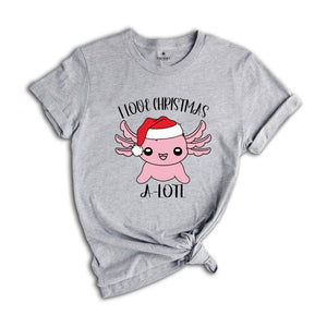 I Love Christmas A-lotl T-Shirt, Cute Axolotl Tee, Axolotl Lover Shirt, Christmas Gifts, Christmas Animal Costume