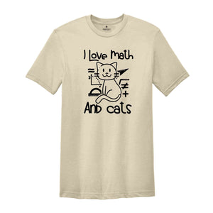 I Love Math And Cats Shirt, Math Shirt, Math Teacher Shirt, Cat Shirt, Cat Lover Gift, Cat Lover, Math Teacher Gift, Math