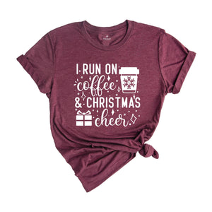 I Run on Coffee and Christmas Cheer Shirt, Funny Christmas T-Shirt, Coffee Lover Christmas Tee, Christmas Party Gift