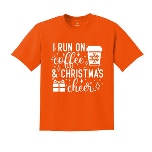 I Run on Coffee and Christmas Cheer Shirt, Funny Christmas T-Shirt, Coffee Lover Christmas Tee, Christmas Party Gift