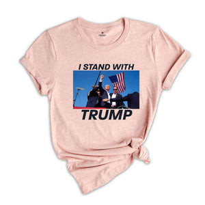 I Stand With Trump Shirt, Trump 2024 Support Shirt, Patriotic Trump Tee, Trump Campaign Shirt, Vote Trump 2024 Shirt