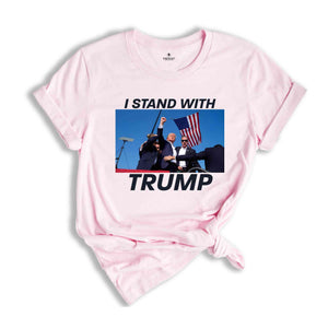 I Stand With Trump Shirt, Trump 2024 Support Shirt, Patriotic Trump Tee, Trump Campaign Shirt, Vote Trump 2024 Shirt