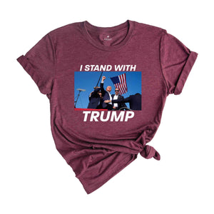 I Stand With Trump Shirt, Trump 2024 Support Shirt, Patriotic Trump Tee, Trump Campaign Shirt, Vote Trump 2024 Shirt