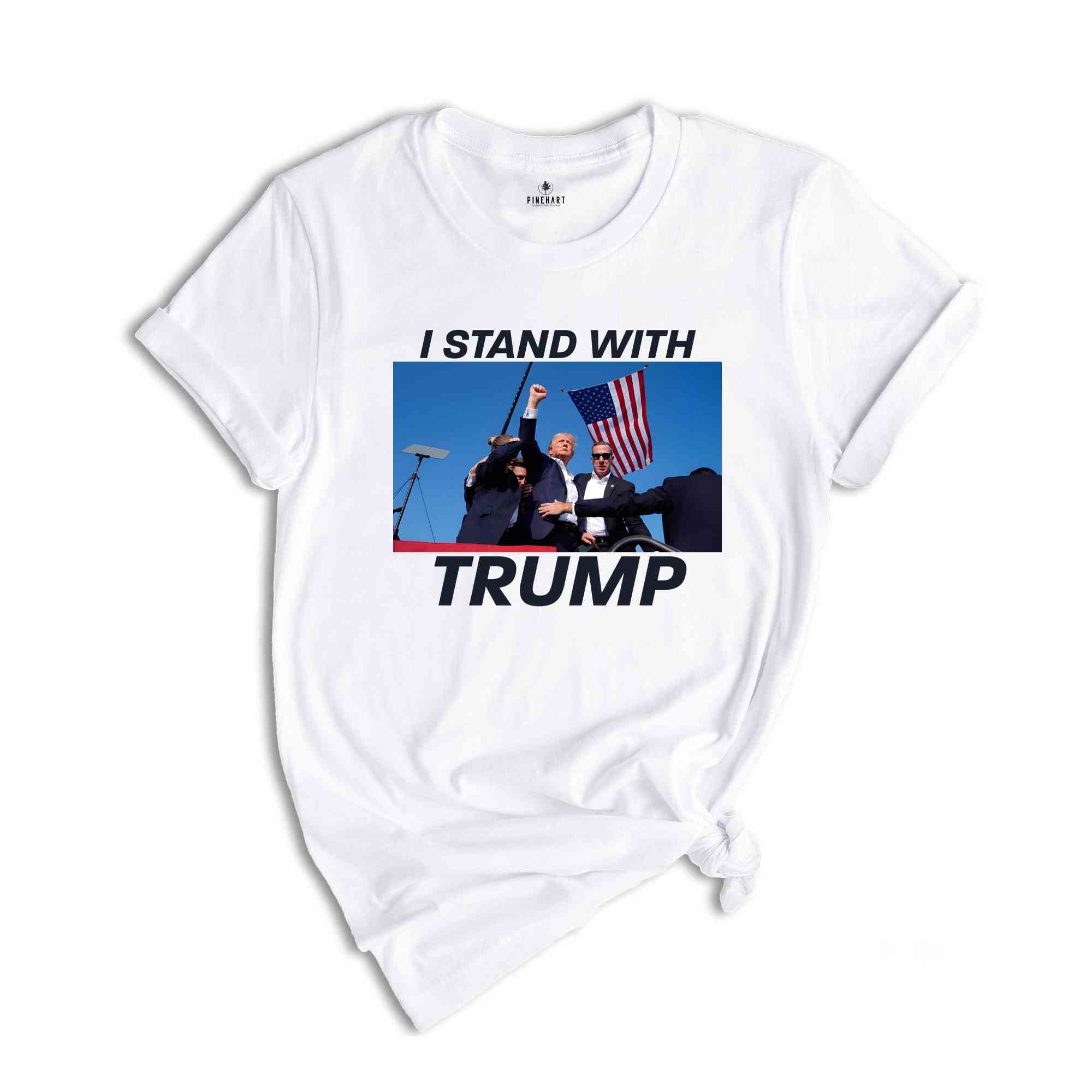I Stand With Trump Shirt, Trump 2024 Support Shirt, Patriotic Trump Tee, Trump Campaign Shirt, Vote Trump 2024 Shirt