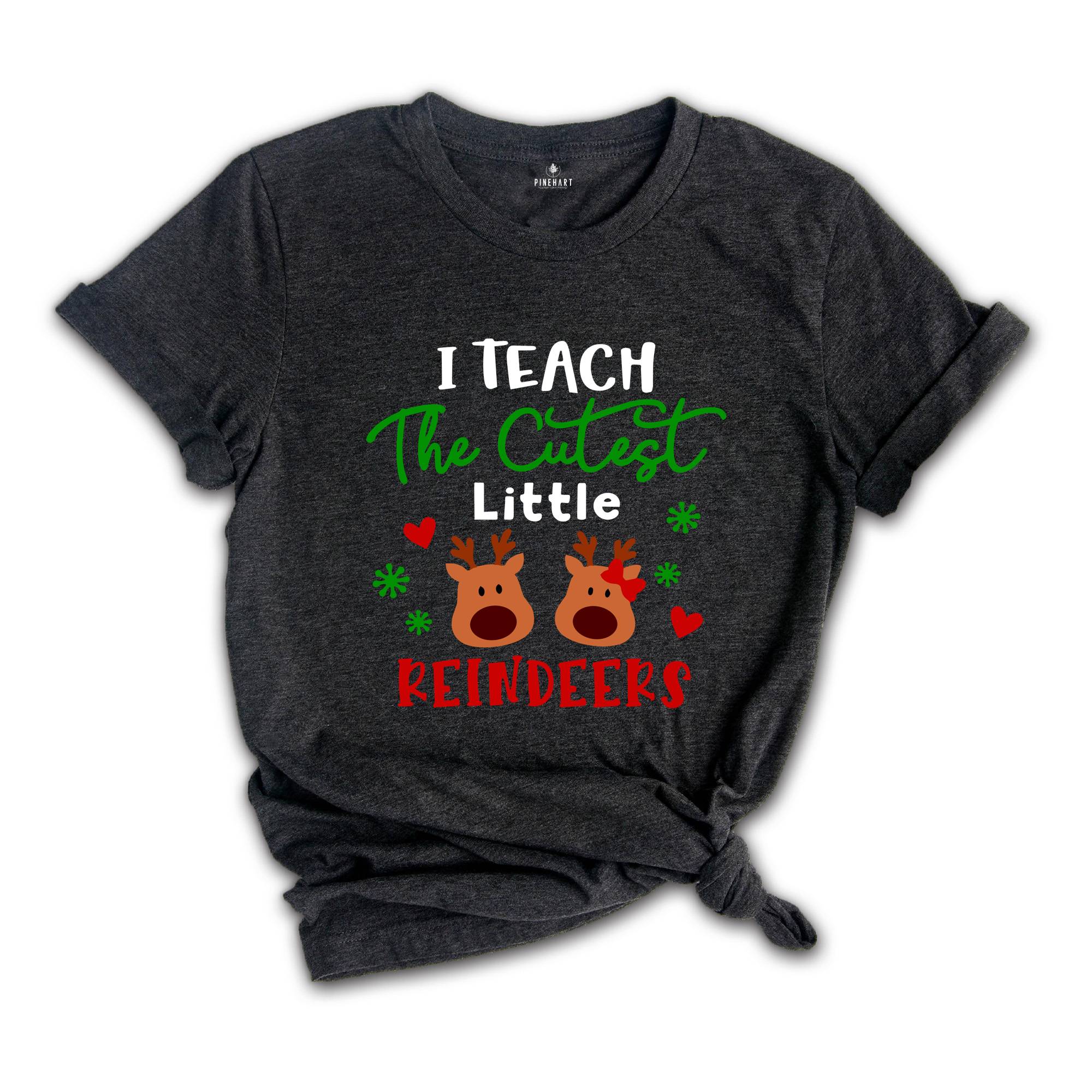 I Teach Cutest Little Reındeers Shirt, Christmas Teacher Shirt, Who Loves Christmas, Christmas Teacher Tee, Teacher Gift