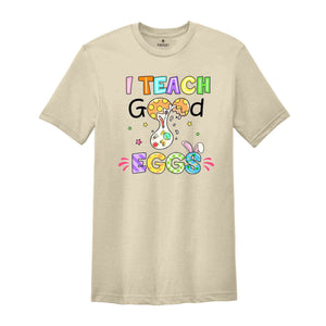 I Teach Good Eggs Shirt, Easter Teacher T-Shirt, Easter Day Gift, Easter Shirt, Cute Easter Teacher Tee, Easter Day Shirt