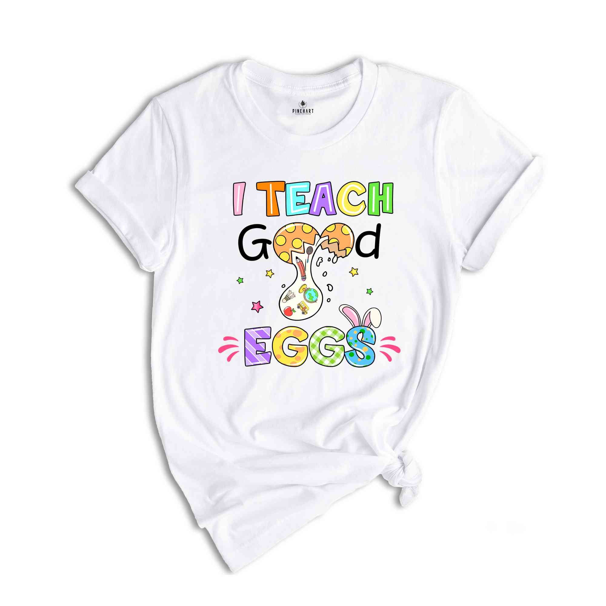 I Teach Good Eggs Shirt, Easter Teacher T-Shirt, Easter Day Gift, Easter Shirt, Cute Easter Teacher Tee, Easter Day Shirt