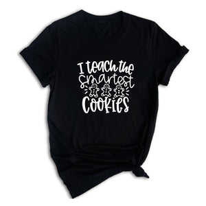 I Teach the Smartest Cookies Shirt, Christmas Shirt for Teachers, Christmas Gift for Teachers, Gingerbread Cookies Tee