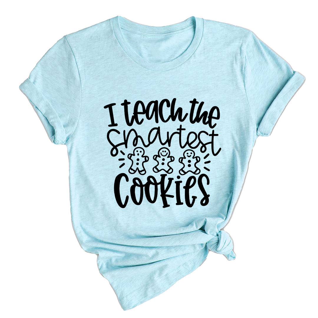I Teach the Smartest Cookies Shirt, Christmas Shirt for Teachers, Christmas Gift for Teachers, Gingerbread Cookies Tee