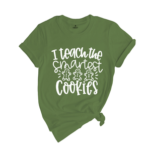 I Teach the Smartest Cookies Shirt, Christmas Shirt for Teachers, Christmas Gift for Teachers, Gingerbread Cookies Tee