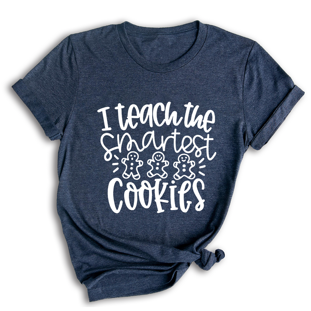 I Teach the Smartest Cookies Shirt, Christmas Shirt for Teachers, Christmas Gift for Teachers, Gingerbread Cookies Tee