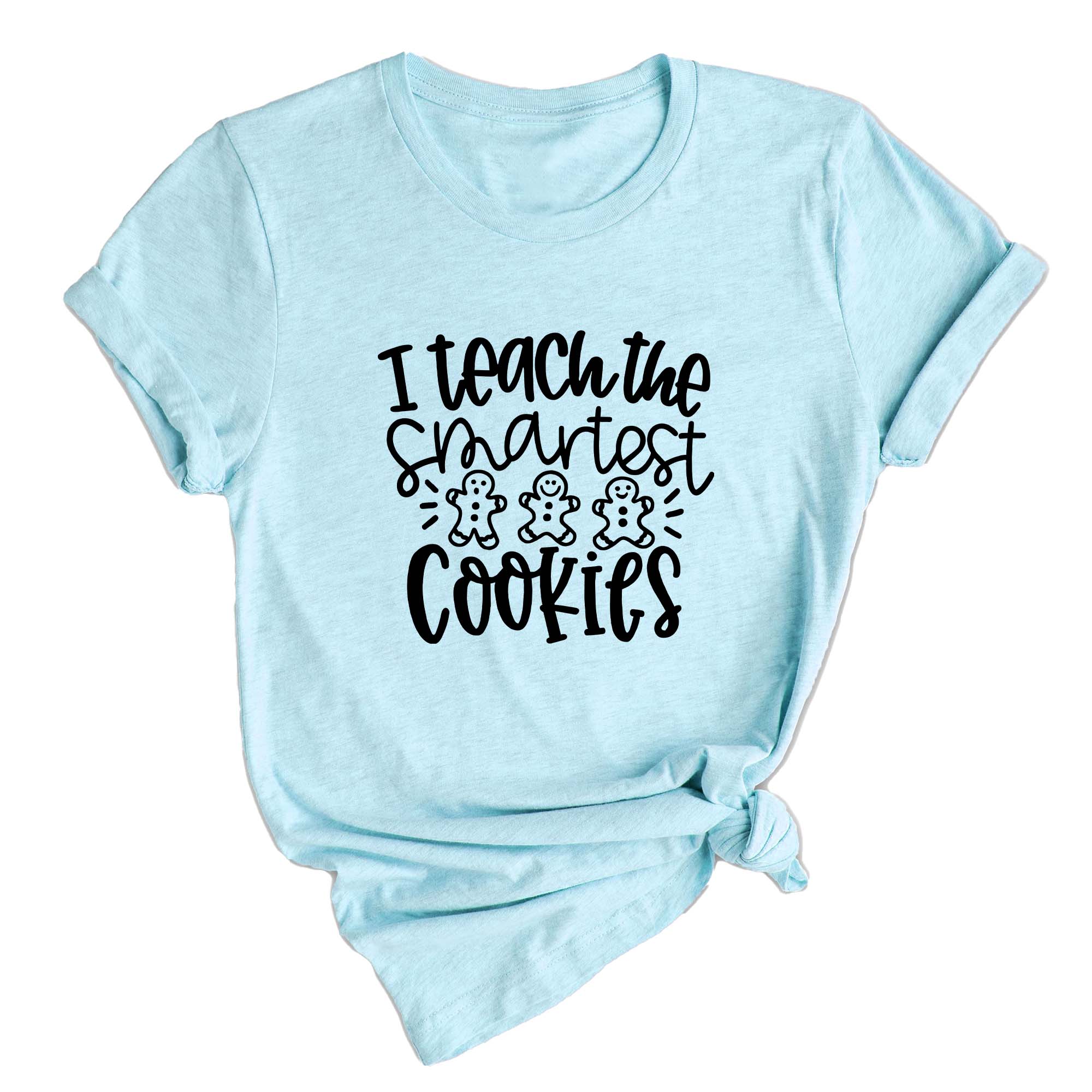I Teach the Smartest Cookies Shirt, Christmas Shirt for Teachers, Christmas Gift for Teachers, Gingerbread Cookies Tee