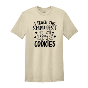 I Teach The Smartest Cookies Shirt, Christmas Teacher Shirt, Teacher Shirt, Christmas Gift, Smartest Cookies, Gingerbread Tee