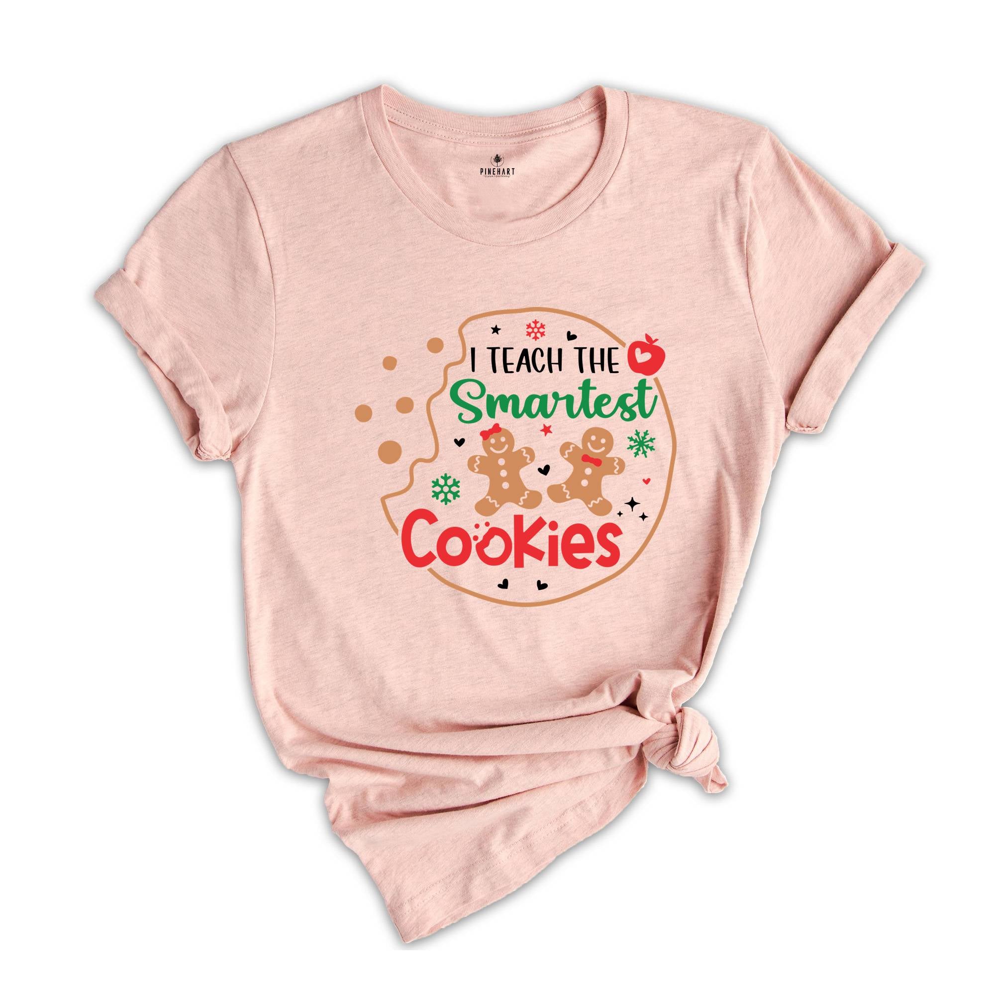 I Teach The Smartest Cookies Shirt, Christmas Teacher T-Shirt, Teacher Gift, Cute Shirt for Teachers, Teacher Appreciation