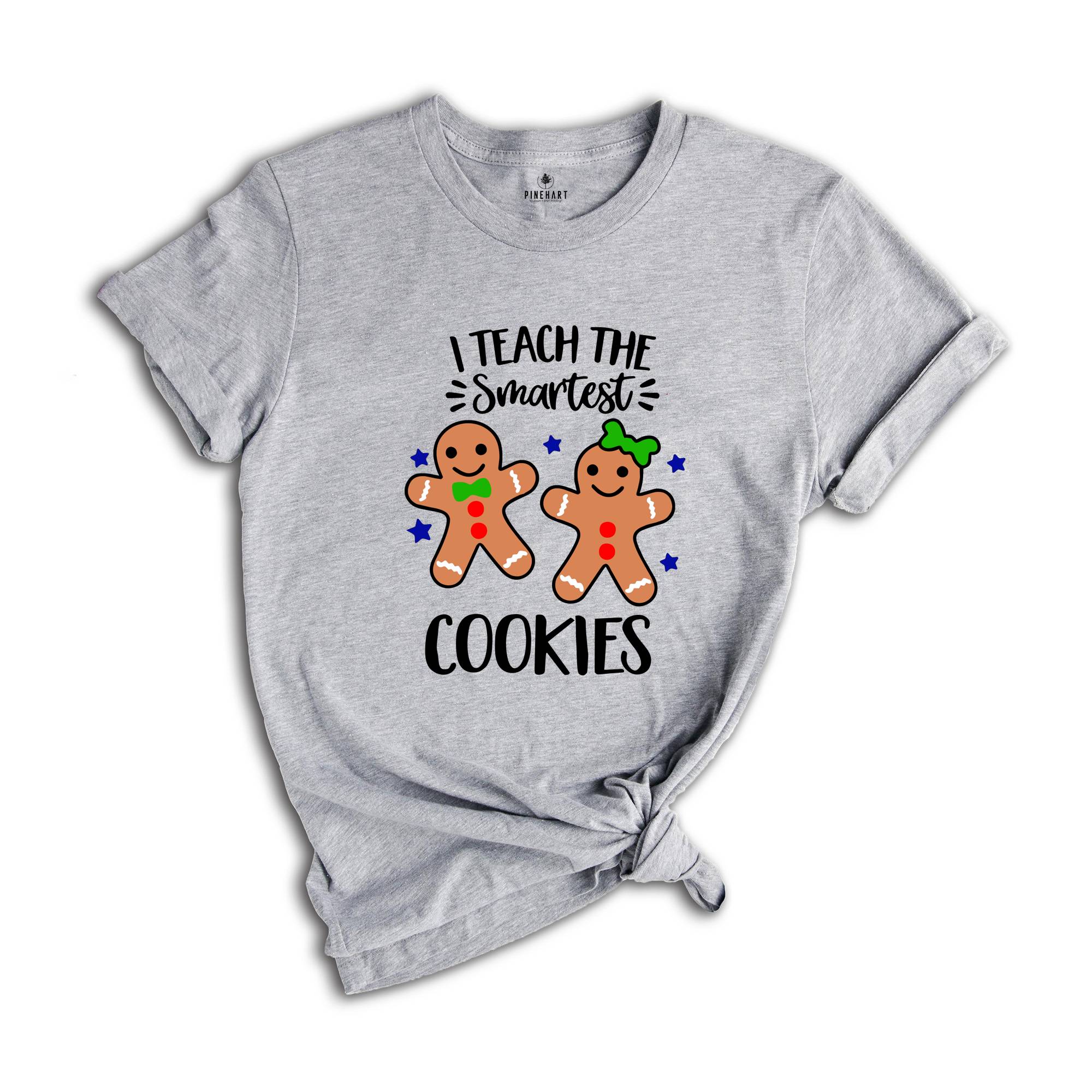 I Teach The Smartest Cookies Shirt, Kindergarten Teacher Shirt, Elementary Teacher T-Shirt, Cute Teacher Shirt