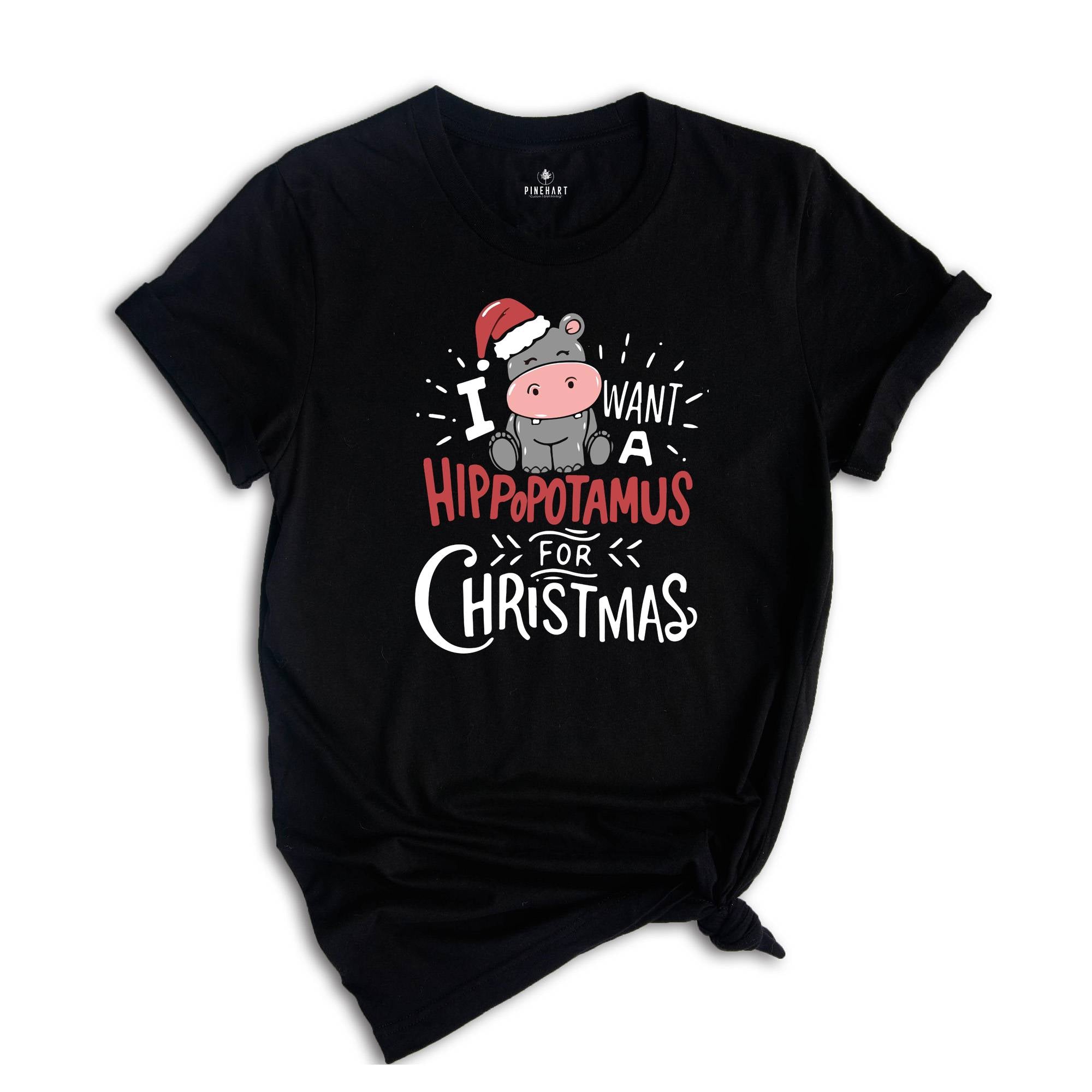 I Want A Hippopotamus For Christmas Shirt, Christmas Pajamas, Christmas Hippopotamus Shirt, Christmas Crew Shirt