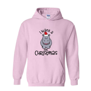 I Want A Hippopotamus For Christmas Sweatshirt, Christmas Hippo Sweatshirt, Christmas Kids Sweatshirt, Funny Christmas Gift