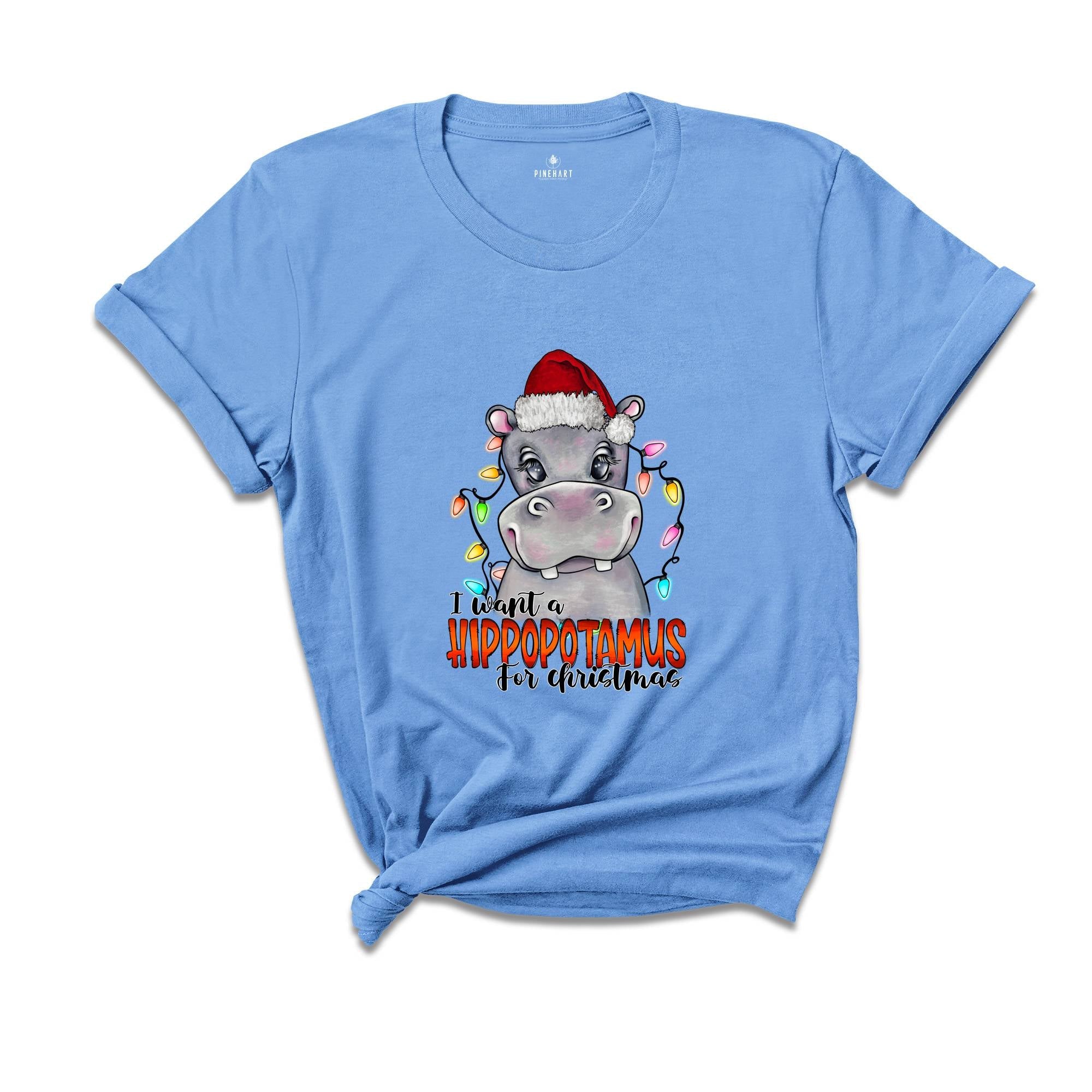 I Want A Hippopotamus For Christmas T-Shirt, Christmas Hippo Shirt, Funny Christmas Gift, Christmas Tee, Xmas Shirt, Xmas Gift, Holiday Tee